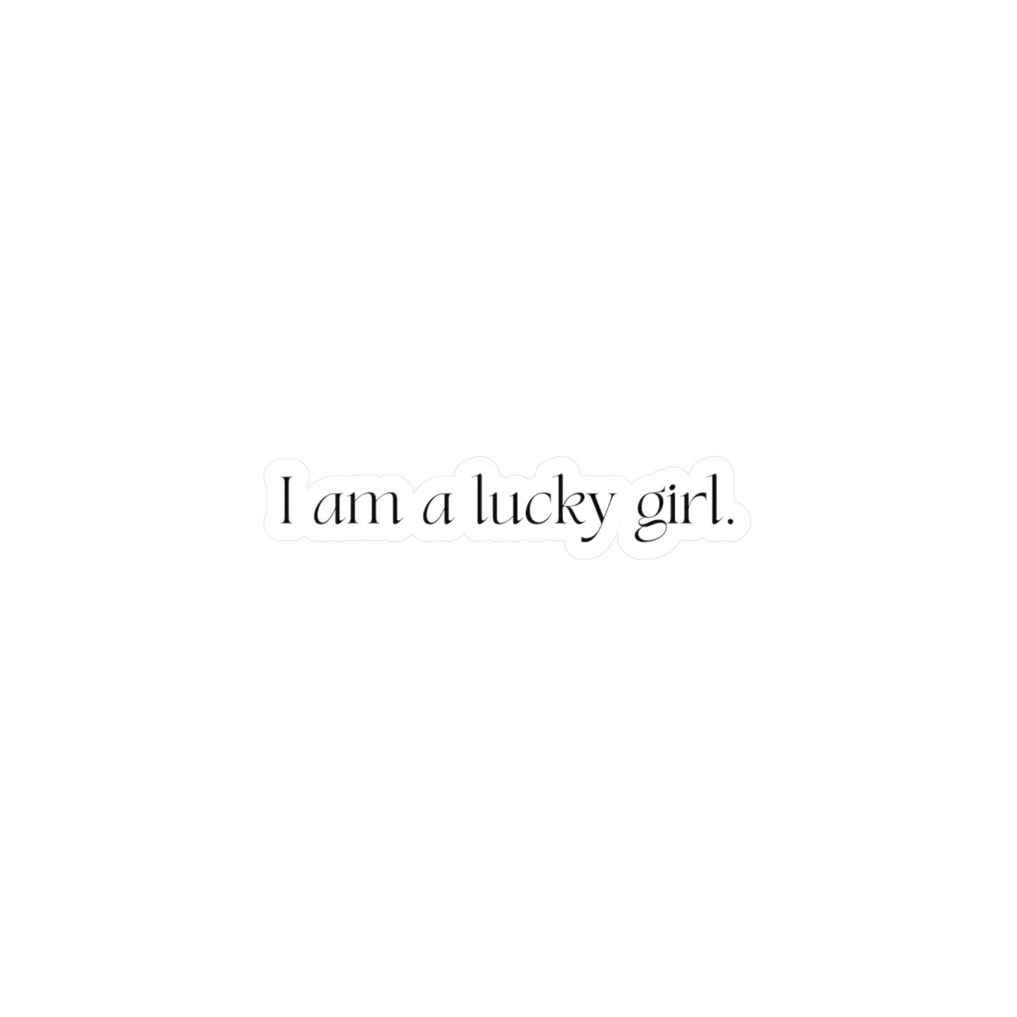 I am a Lucky Girl Affirmation Sticker
