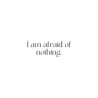 I am Afraid of Nothing Affirmation Sticker