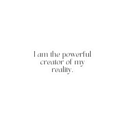 I am the Powerful Creator Affirmation Sticker